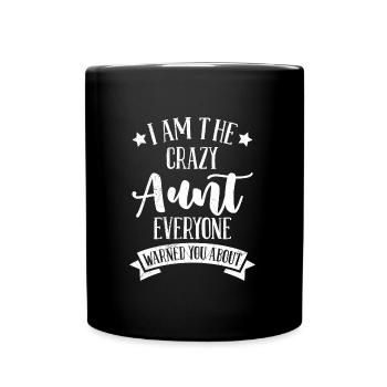 Je suis la meilleure tante de la famille Crazy Aunt - Mug uni - noir - Devant