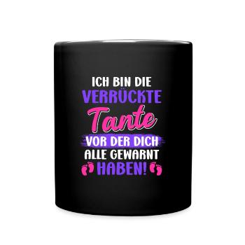 Die verrückte Tante vor der dich alle warnen Tante - Tasse einfarbig - Schwarz - Vorne