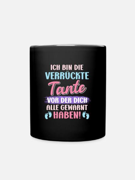 Die verrückte Tante vor der dich alle warnen Tante - Tasse einfarbig - Schwarz