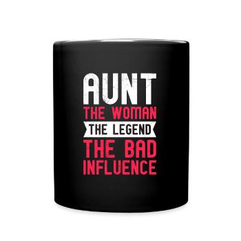 Aunt The woman with the bad influence Aunt - Full Colour Mug - black - Front