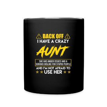 Caution I have a crazy aunt super aunt - Full Colour Mug - black - Front