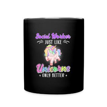 Like unicorns, only better, social worker - Full Colour Mug - black - Front