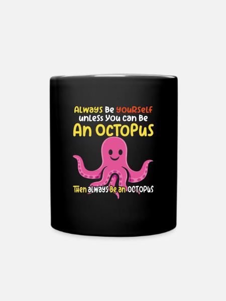 Soyez une pieuvre - Fun Octopus Design - Mug uni - noir