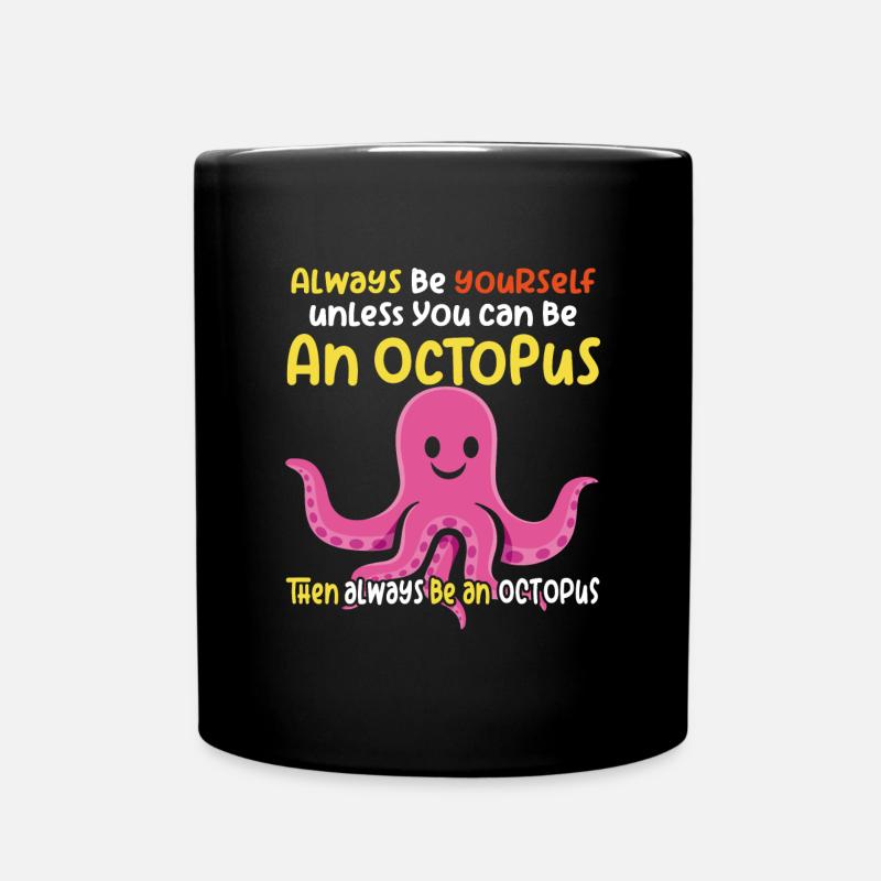 Soyez une pieuvre - Fun Octopus Design - Mug uni - noir