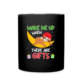 Weckt mich wenn es Geschenke gibt Faultier - Tasse einfarbig - Schwarz - Vorne