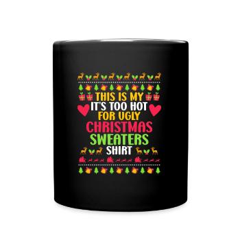 Mon pull de Noël trop chaud pour Ugly - Mug uni - noir - Devant