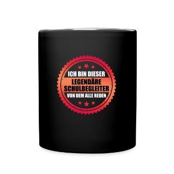 Inklusion Ich bin der legendäre Schulbegleiter - Tasse einfarbig - Schwarz - Vorne