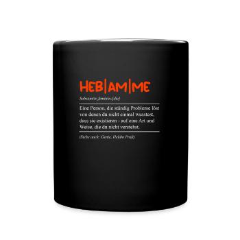 Geburtsvorbereitung Die Definition einer Hebamme - Tasse einfarbig - Schwarz - Vorne