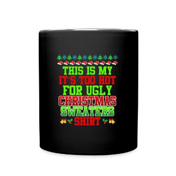 Ugly Christmas warme Weihnachten - Tasse einfarbig - Schwarz - Vorne