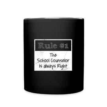 Règle n ° 1 il a toujours raison conseiller scolaire - Mug uni - noir - Devant