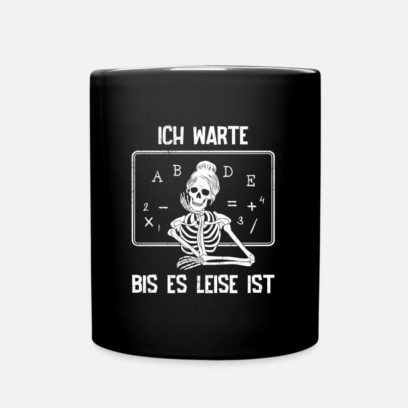 Ich warte bis es leise ist Lehrer Lehrerin - Tasse einfarbig - Schwarz