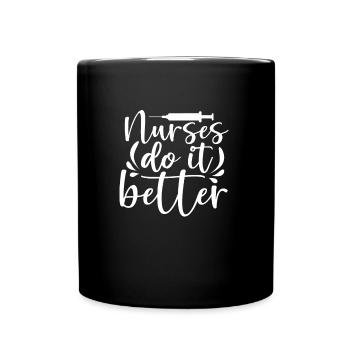 Nurses do it better - Full Colour Mug - black - Front