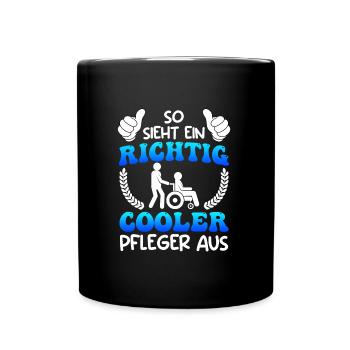 So sieht ein cooler Pfleger aus Altenpfleger - Tasse einfarbig - Schwarz - Vorne
