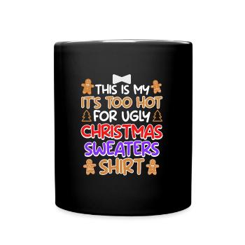 Lustiger Weihnacht Spruch - Tasse einfarbig - Schwarz - Vorne