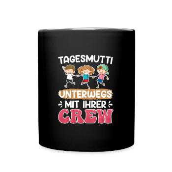 Tagaesmutti unterwegs mit ihrer Crew Tagesmutter - Tasse einfarbig - Schwarz - Vorne
