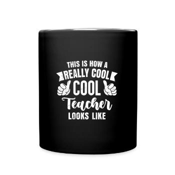 So sieht ein cooler Lehrer aus bester Lehrer - Tasse einfarbig - Schwarz - Vorne
