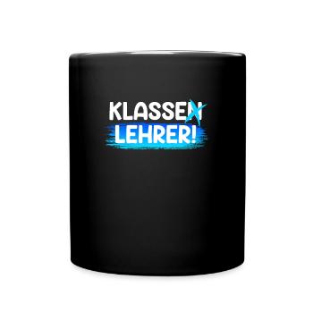 Klassenlehrer ich bin ein klasse Lehrer - Tasse einfarbig - Schwarz - Vorne