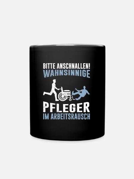 Anschnallen Pfleger im Arbeitsrausch Altenpfleger - Tasse einfarbig - Schwarz