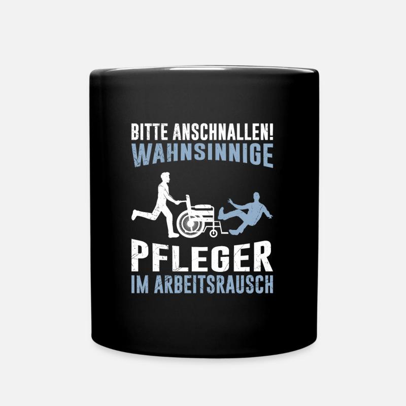Anschnallen Pfleger im Arbeitsrausch Altenpfleger - Tasse einfarbig - Schwarz