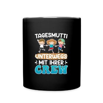 Tagaesmutti unterwegs mit ihrer Crew Tagesmutter - Tasse einfarbig - Schwarz - Vorne