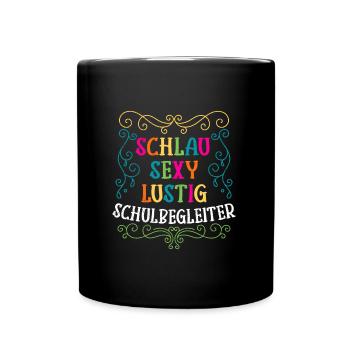 Schlau Sexy Lustiger Schulbegleiter - Tasse einfarbig - Schwarz - Vorne