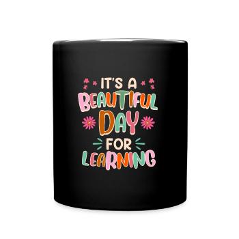 Class It's a great day to learn teachers - Full Colour Mug - black - Front