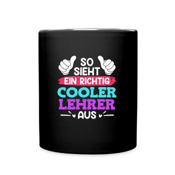 So sieht ein cooler Lehrer aus Lehrer - Tasse einfarbig - Schwarz - Vorne