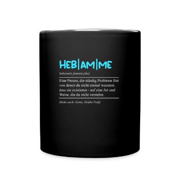Geburtsvorbereitung Die Definition einer Hebamme - Tasse einfarbig - Schwarz - Vorne