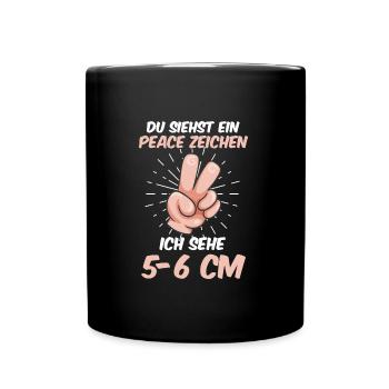 Du siehst ein Peace ich sehe 5-6 cm Hebamme - Tasse einfarbig - Schwarz - Vorne