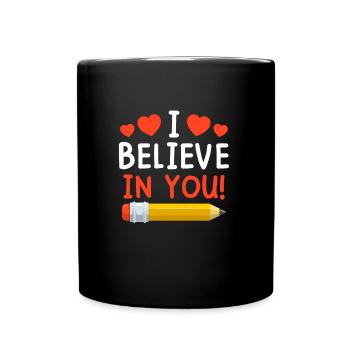 Maître Je crois en toi enseignant - Mug uni - noir - Devant