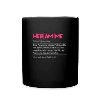 Geburtsvorbereitung Die Definition einer Hebamme - Tasse einfarbig - Schwarz - Vorne
