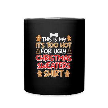 Lustiger Weihnacht Spruch - Tasse einfarbig - Schwarz - Vorne