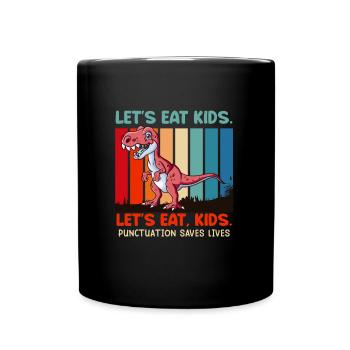 Punctuation marks are important Students eat teachers - Full Colour Mug - black - Front