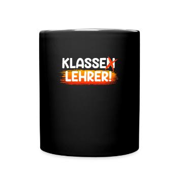 Klassenlehrer ich bin ein klasse Lehrer - Tasse einfarbig - Schwarz - Vorne