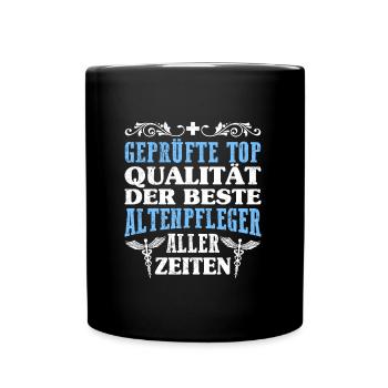Top Qualität der beste Altenpfleger - Tasse einfarbig - Schwarz - Vorne