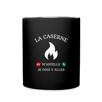 la caserne m'appelle humour pompier homme cadeau - Mug uni - noir - Devant