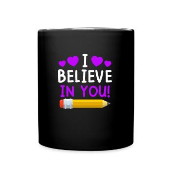 Maître Je crois en toi enseignant - Mug uni - noir - Devant