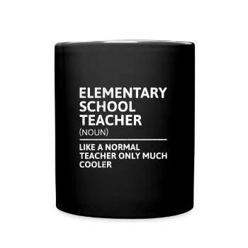 Grundschullehrer Wie normaler Lehrer cooler Lehrer - Tasse einfarbig - Schwarz - Vorne