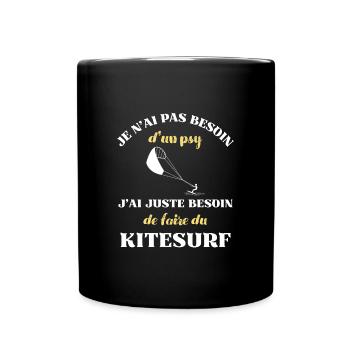 besoin psy kitesurf homme humour kite surfer drole - Mug uni - noir - Devant