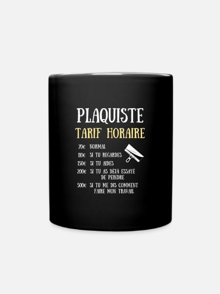 tarif horaire plaquiste homme humour idée cadeau - Mug uni - noir