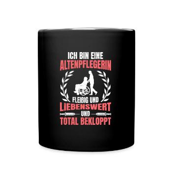 Ich bin liebenswert und verrückte Altenpflegerin - Tasse einfarbig - Schwarz - Vorne