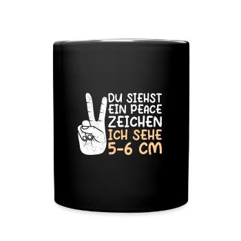 Du siehst ein Peace ich sehe 5-6 cm Hebamme - Tasse einfarbig - Schwarz - Vorne
