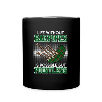 Possible but pointless Life without bagpipes - Full Colour Mug - black - Front