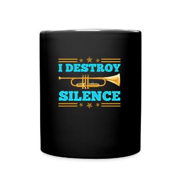 Tromboniste Musicien Je détruis le calme avec le trombone - Mug uni - noir - Devant
