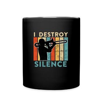 Je détruis le calme que je joue du trombone - Mug uni - noir - Devant