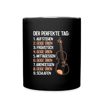 Musiker der perfekte Tag Ich übe Geige - Tasse einfarbig - Schwarz - Vorne