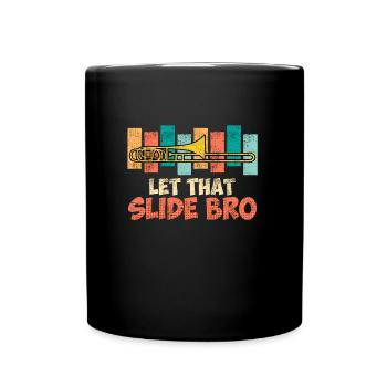 Tromboniste Professeur de musique Laissez-le glisser Trombone - Mug uni - noir - Devant