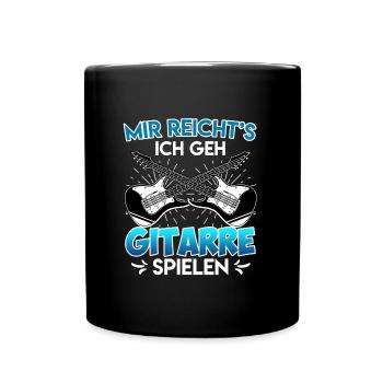 Mir reichts ich spiele jetzt Gitarre - Tasse einfarbig - Schwarz - Vorne