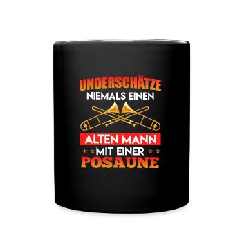 Unterschätze niemals einen alten Mann mit Posaune - Tasse einfarbig - Schwarz - Vorne