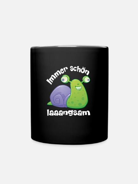 immer schoen langsam mit lustiger Schnecke - Tasse einfarbig - Schwarz